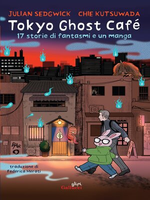 cover image of Tokyo Ghost Café. 17 storie di fantasmi e un manga
